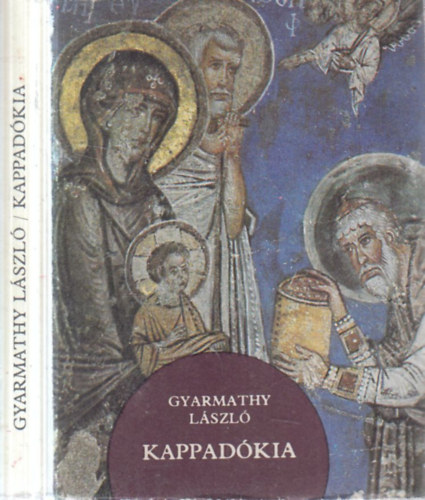 Gyarmathy László - Kappadókia (Minikönyv)