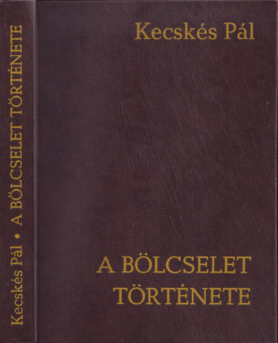 Kecskés Pál - A bölcselet története