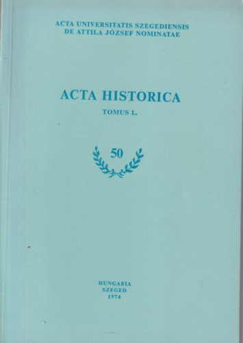 Ga�l Endre - V�logatott dokumentumok a Szegedi Ipari Munk�sok Szocialista Szakmai Szervezked�s�nek t�rt�net�b�l 1901-1904 - Acta Universitatis Szegediensis de Attila J�zsef nominatae Acta Historica Tomus I.