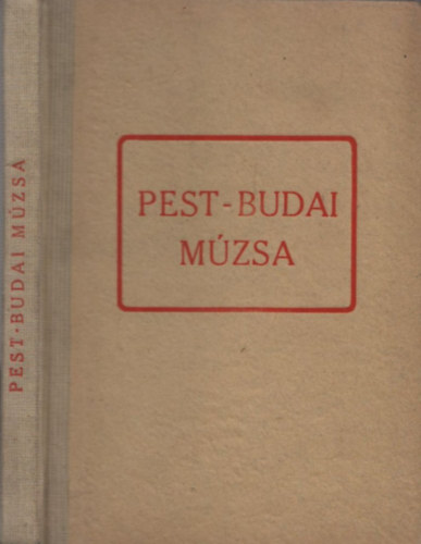 Trencsényi-Waldapfel Imre - Pest-Budai Múzsa (Officina képeskönyvek 40)