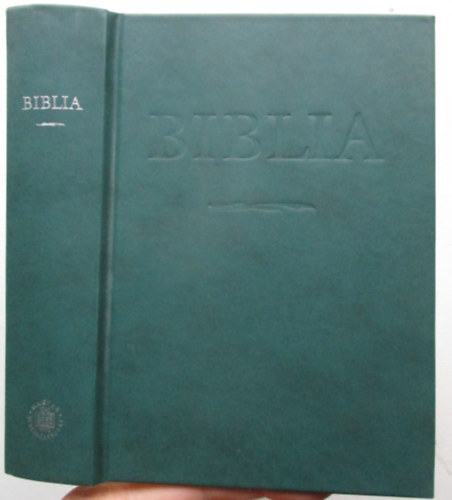 Biblia - Istennek az Ószövetségben és Újszövetségben adott kijelentése