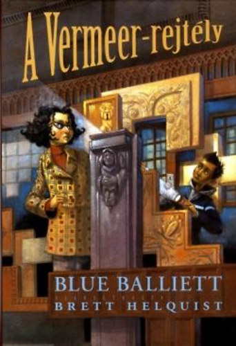 Blue Balliett - A Vermeer-rejtly