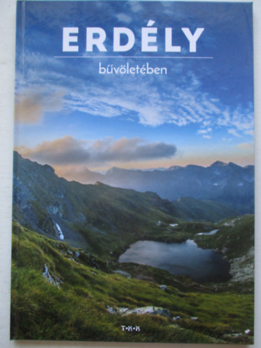Erdély bűvöletében