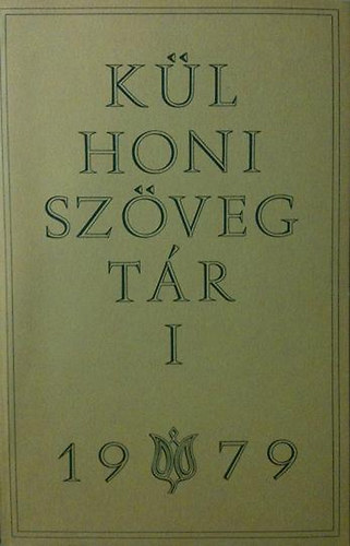 Bikich G�bor (szerk.) - K�lhoni Sz�vegt�r I. 1979 - Magyar Irodalmi �vk�nyv