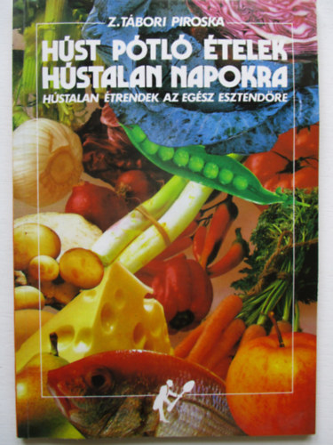 Z. Tbori Piroska - Hst ptl telek hstalan napokra