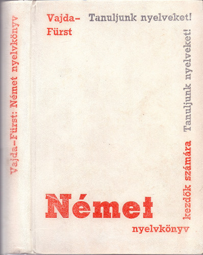 Fürst György, Vajda György Mihály - Tanuljunk nyelveket! Német nyelvkönyv kezdők számára
