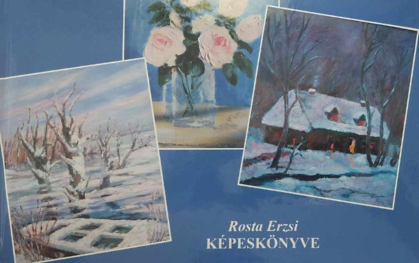 Rosta Erzsi kpesknyve
