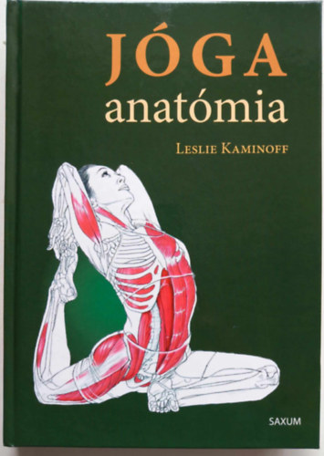 Leslie Kaminoff - Jóga anatómia