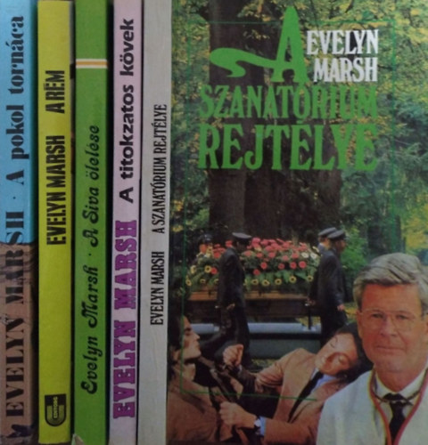 Evelyn Marsh - A pokol tornca + A rm + A Siva lelse + A szanatrium rejtlye + A titokzatos kvek (5 db Evelyn Marsh-regny)