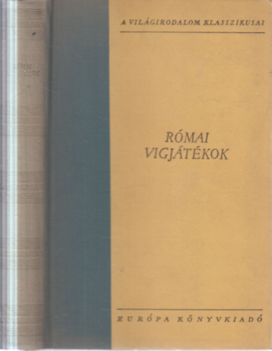 Plautus-Terentius - R�mai v�gj�t�kok (A Vil�girodalom Klasszikusai)