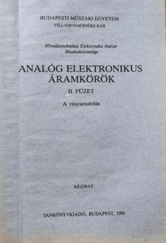 Analóg elektronikus áramkörök II. - A visszacsatolás