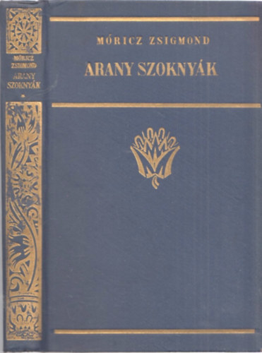 Mricz Zsigmond - Arany szoknyk