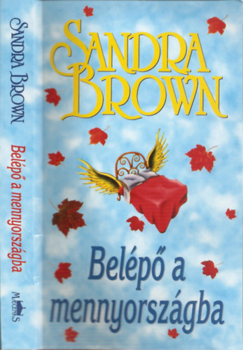 Sandra Brown, F. Nagy Piroska (ford.) - Belépő a mennyországba (Heaven's Price) - F. Nagy Piroska fordításában