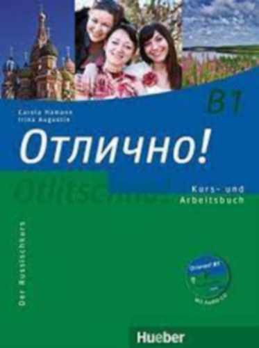 Carola Hamann, Augustin Irina - Otlitschno! B1. Kurs- und Arbeitsbuch mit Audio-CD - Der Russischkurs