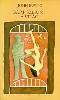 John Irving - Garp szerint a világ