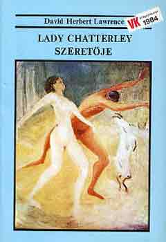 D. Herbert Lawrence - Lady Chatterley szeretje