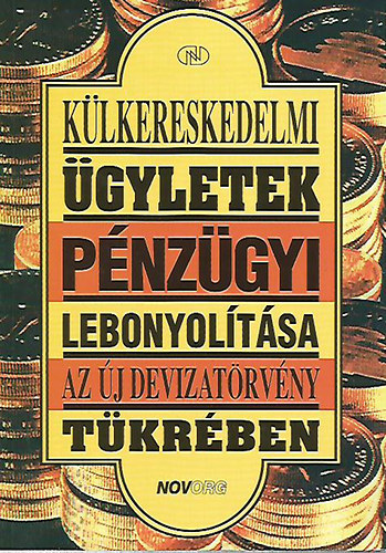 Imrei Sndorn dr. (szerk.) - Klkereskedelmi gyletek pnzgyi lebonyoltsa