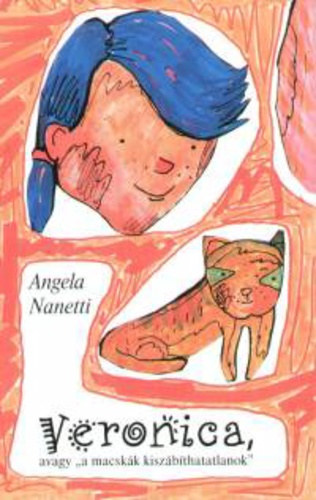 Angela Nanetti - Veronica, avagy "a macsk�k kisz�b�thatatlanok" - Adalberto feljegyz�sei