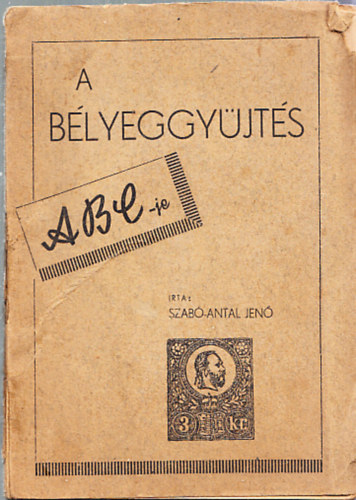 Szab-Antal Jen - A blyeggyjts ABC-je