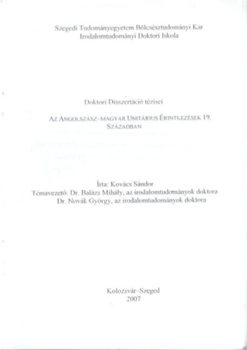 Kovács Sándor - Az Angolszász-magyar Unitárius Érintkezések 19. században - Doktori Disszertáció tézisei ( Szegedi Tudományegyetem Bölcsészettudományi Kar 2007 )