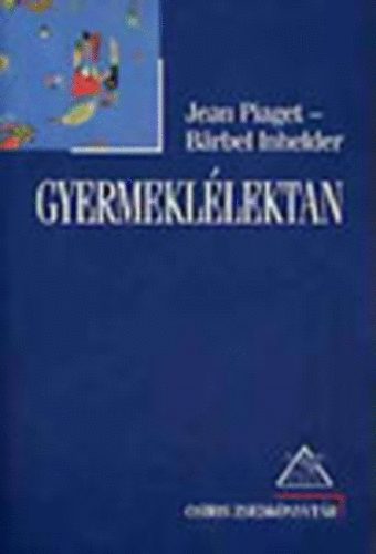 Piaget, Jean-Inhelder, Barbel - Gyermekllektan (Piaget-Inhelder)