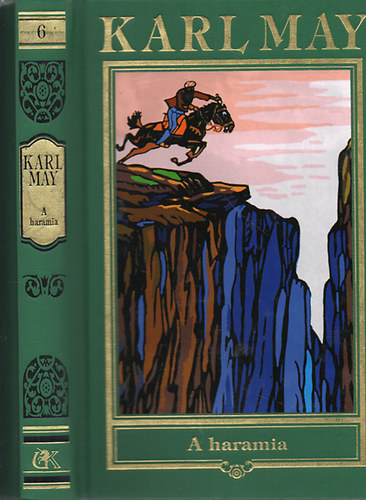 Karl May - A haramia (Karl May összes művei 6.)