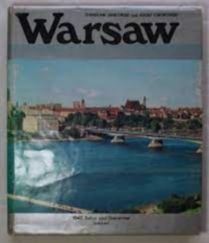 Stanislaw Jankowski, Adolf Ciborowski - Warsaw 1945, Today and Tomorrow