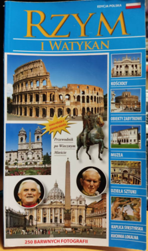Monica Bonechi (szerk.) - Rzym I Watykan - Róma és a Vatikán