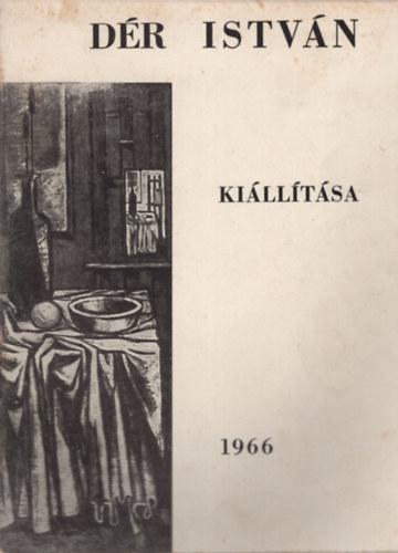 Dr Istvn killtsa 1966 - Hdmezvsrhely Tornyai Jnos Mzeum
