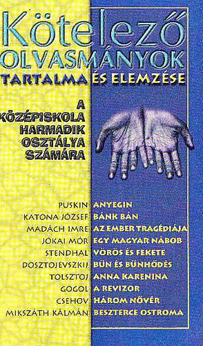 Elekes Szentágotai Blanka - Kötelező olvasmányok tartalma és elemzése (középiskola III.)