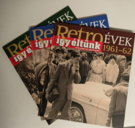 3db Retro évek így éltünk 1956, 1959-60, 1961-62