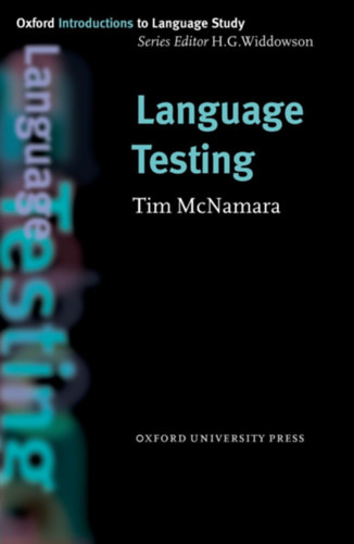 Tim McNamara - Language Testing (Oxford Introduction to Language Study Series)