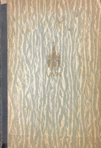 A. Sz. Makarenko - Az �j ember kov�csa  I-II. (egybek�tve) - Pedag�giai h�sk�ltem�ny