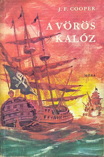 J. F. Cooper, Szerk.: Rnaszegi Mikls, Ford.: Szinnai Tivadar, Graf.: Benk Sndor - A vrs kalz (Benk Sndor rajzaival) Harmadik kiads