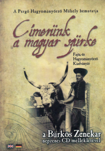 "Címerünk a magyar szürke" (CD-melléklettel)