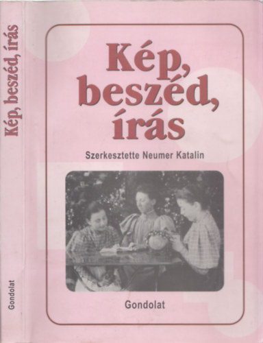 Neumer Katalin (szerk.) - Kp, beszd, rs