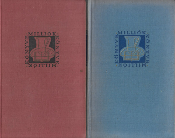 2 db Milli�k k�nyve, Martin Andersen Nex�: Ditte, az ember l�nya, H. E. Bates: J� sz�llel francia partra - A jacaranda-fa