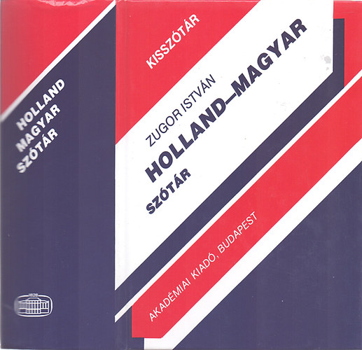 Zugor Istvn - Holland-magyar sztr