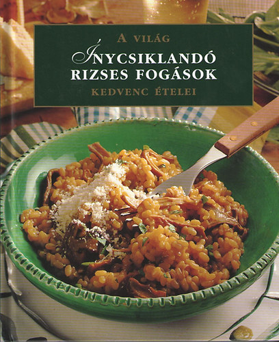nycsikland rizses fogsok - A vilg kedvenc telei