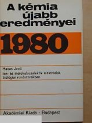 Havas Jen - Ion- s molekulaszelektv elektrdok biolgiai rendszerekben