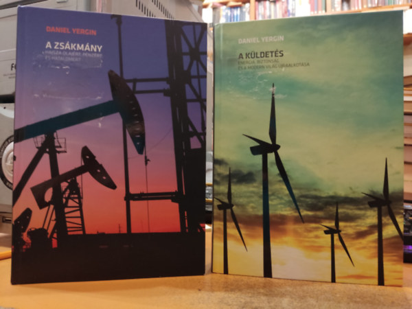 Daniel Yergin - 2 db Daniel Yergin: A zsákmány (Hajsza olajért pénzért és hatalomért) + A küldetés (Energia, biztonság és a modern világ újraalkotása)