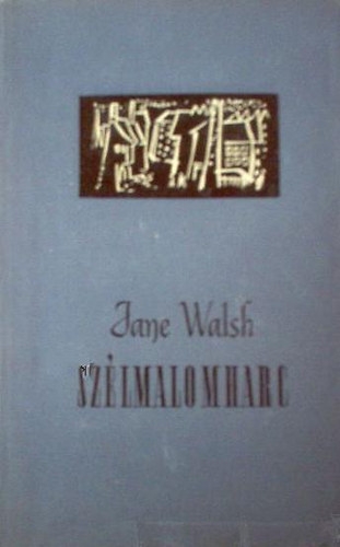 Jane Walsh - Sz�lmalomharc