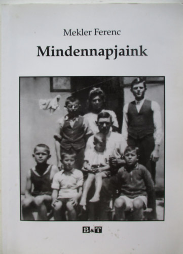 Mekler Ferenc - Mindennapjaink