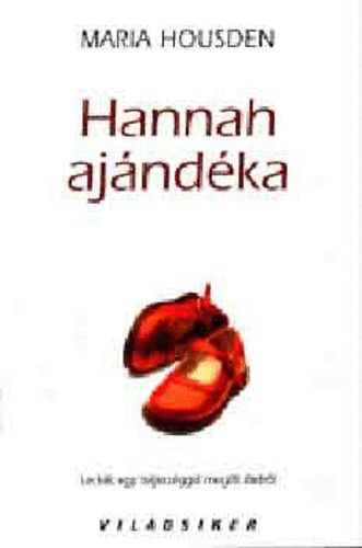 Michael Curtis Ford - Hannah ajándéka