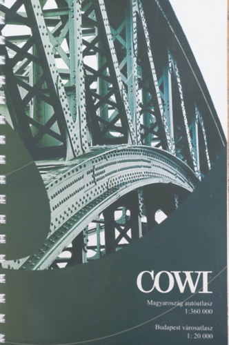COWI - Magyarorszg autatlasza 1:360 000 / Budapest vrosatlasza 1:20 000