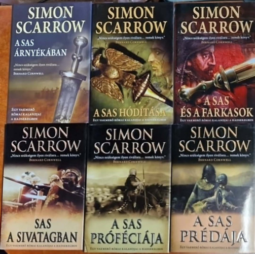 Simon Scarrow - 6db Simon Scarrow: A sas �rny�k�ban + A sas h�d�t�sa + A sas pr�f�ci�ja+ A sas �s a farkasok + A sas pr�d�ja+Sas a sivatagban