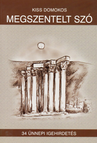 Kiss Domokos - Megszentelt sz�