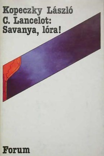 Kopeczky L�szl� - C. Lancelot: Savanya, l�ra!