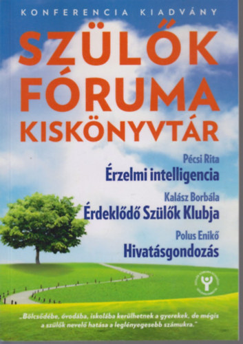 Pcsi-Kalsz-Polus - Szlk Fruma Kisknyvtr rzelmi Intelligencia rdekld Szlk Klubja Hivatsgondozs