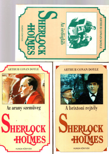 Sherlock Holmes - 3 db Sherlock Holmes knyv ( Az rdglb + Az arany szemveg + A brixtoni rejtly )